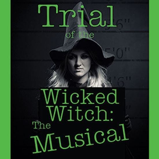 Trial of the Wicked Witch: The Musical. Eldridge Plays and Musicals