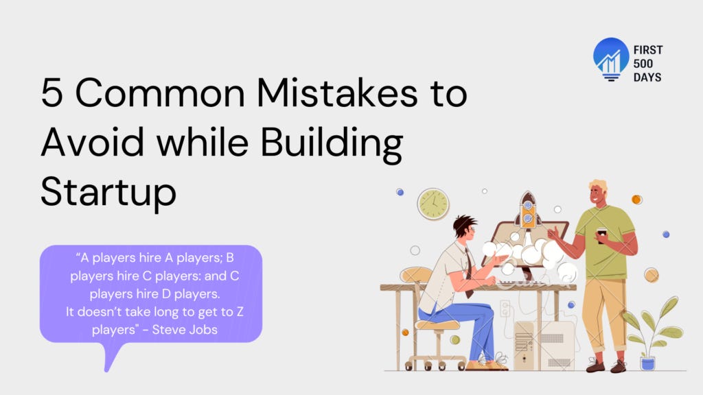 5 Common Mistakes to Avoid while Building Startup