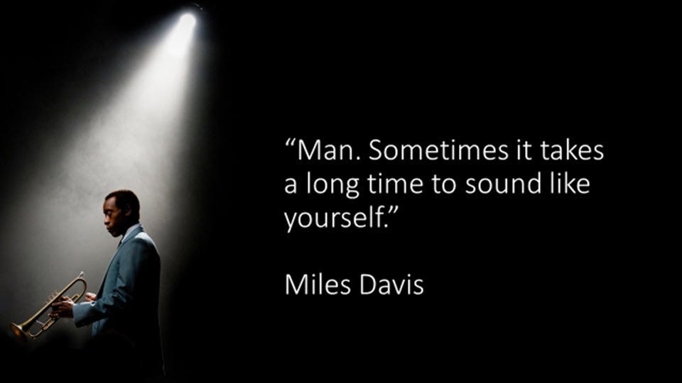 Steve Chalke on X: ""Man. Sometimes it takes a long time to sound like  yourself." Miles Davis https://t.co/s0PJ2cCaYr" / X