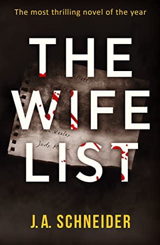 Book cover of The Wife List by J A Schneider
