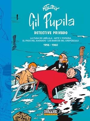 GIL PUPILA INTEGRAL # 01 DE 1956 A 1960 | 9788410031197 | MAURICE TILLIEUX | Universal Cómics