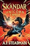 Skandar and the Unicorn Thief (Skandar #1)