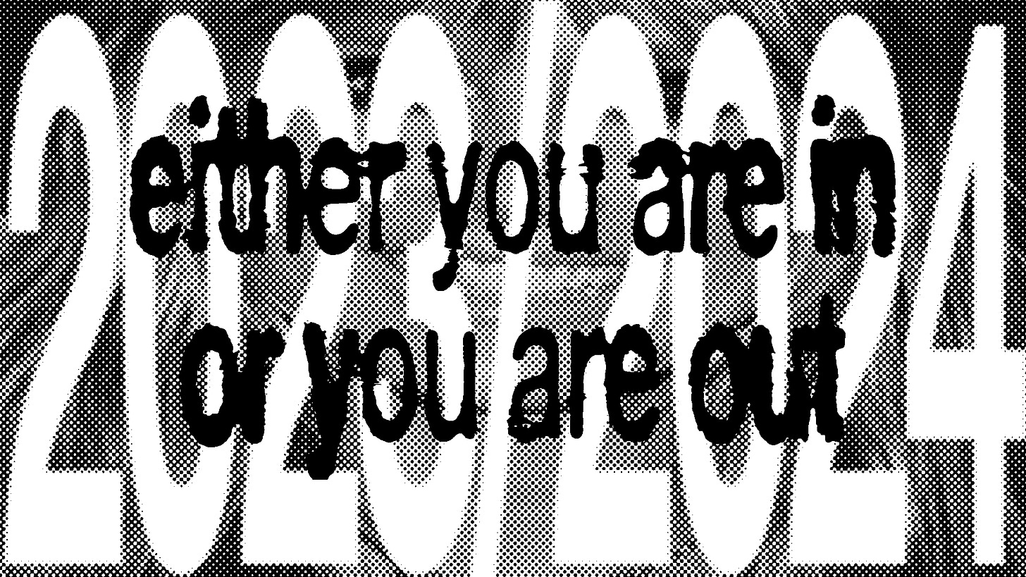 grungy cover image of the words 'either you are in or you are out' superimposed over 2023/2024