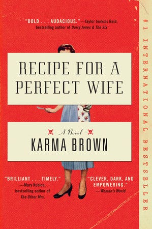 Recipe for a Perfect Wife by Karma Brown: 9781524744953 |  PenguinRandomHouse.com: Books