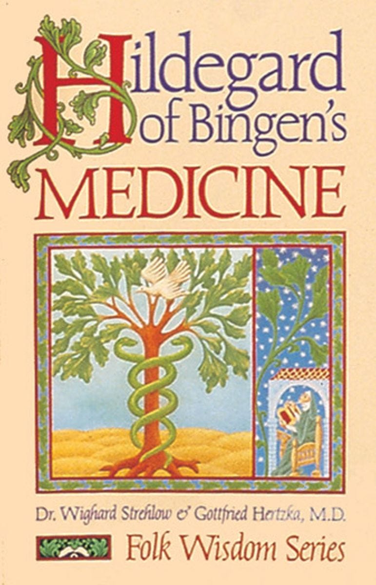 Hildegard of Bingen's Medicine | Book by Dr. Wighard Strehlow, Gottfried Hertzka | Official ...
