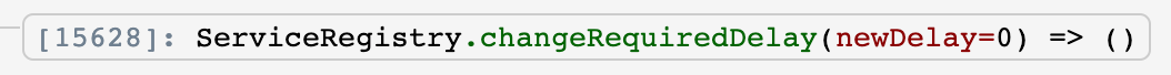 [15628]: ServiceRegistry.changeRequiredDelay(newDelay=0) => ()