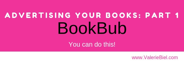 Advertising your books with BookBub -- A tutorial.