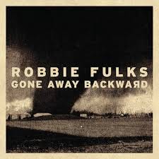 Robbie Fulks Gone Away