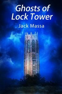 Ghosts of Lock Tower