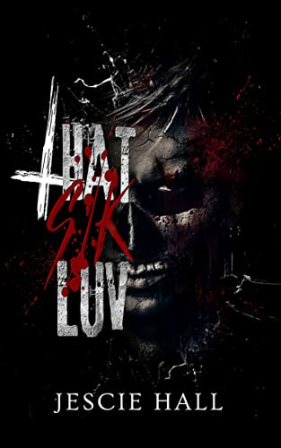 THAT SIK LUV by [Jescie Hall]