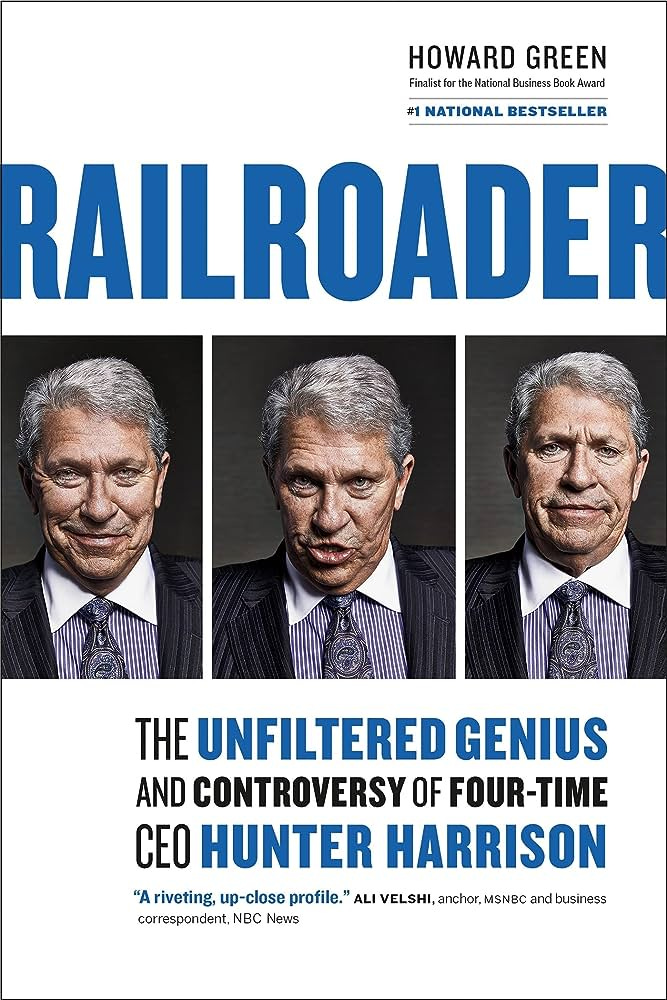 Railroader: The Unfiltered Genius and Controversy of Four-Time CEO Hunter  Harrison : Green, Howard: Amazon.es: Libros