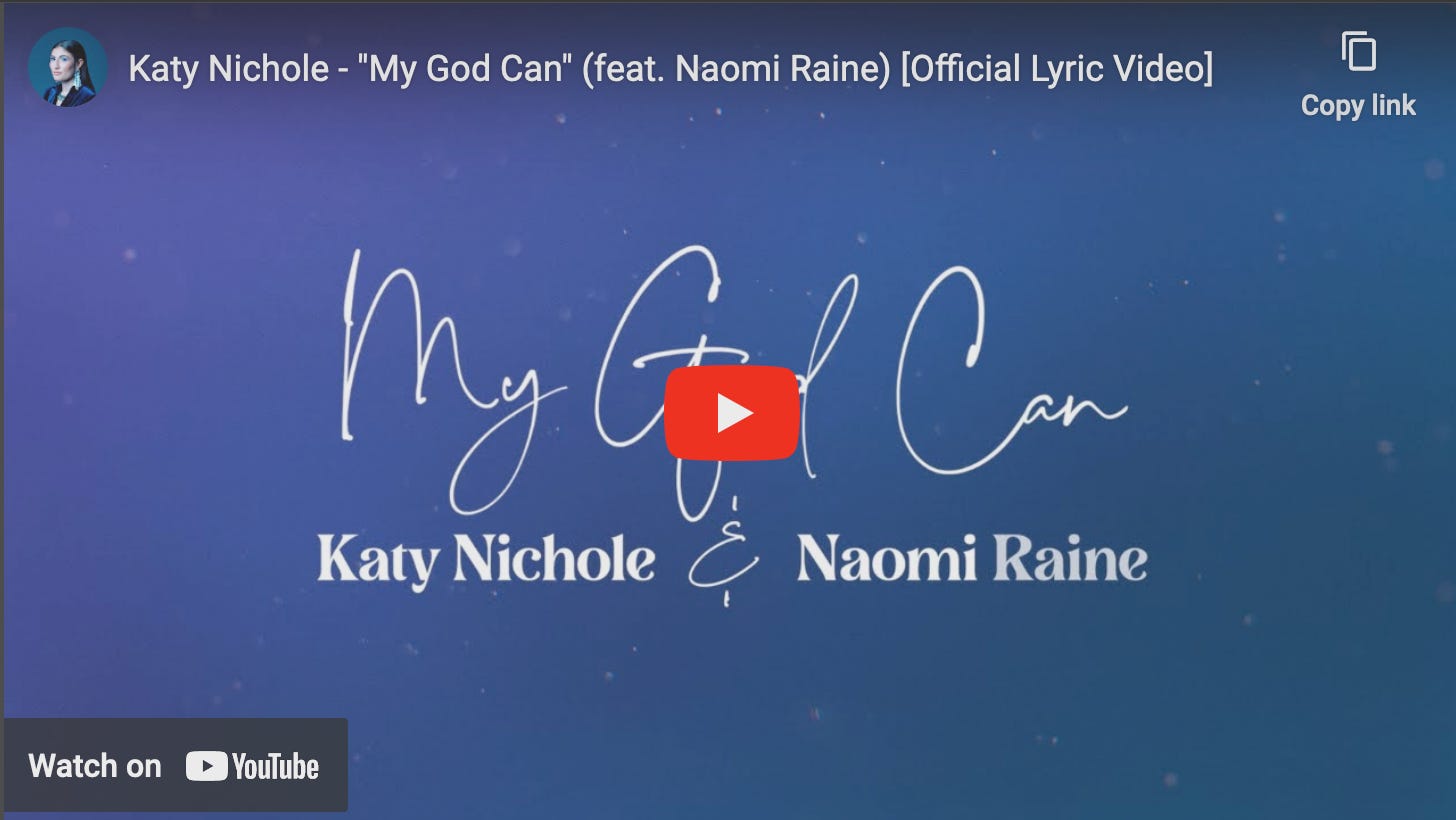 Image of YouTube link for My God Can by Katy Nichole. 