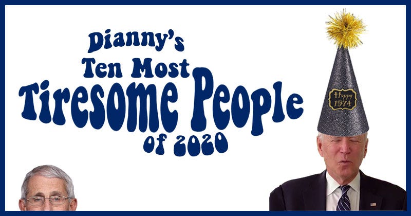 Dianny’s Ten Most Tiresome People of 2020