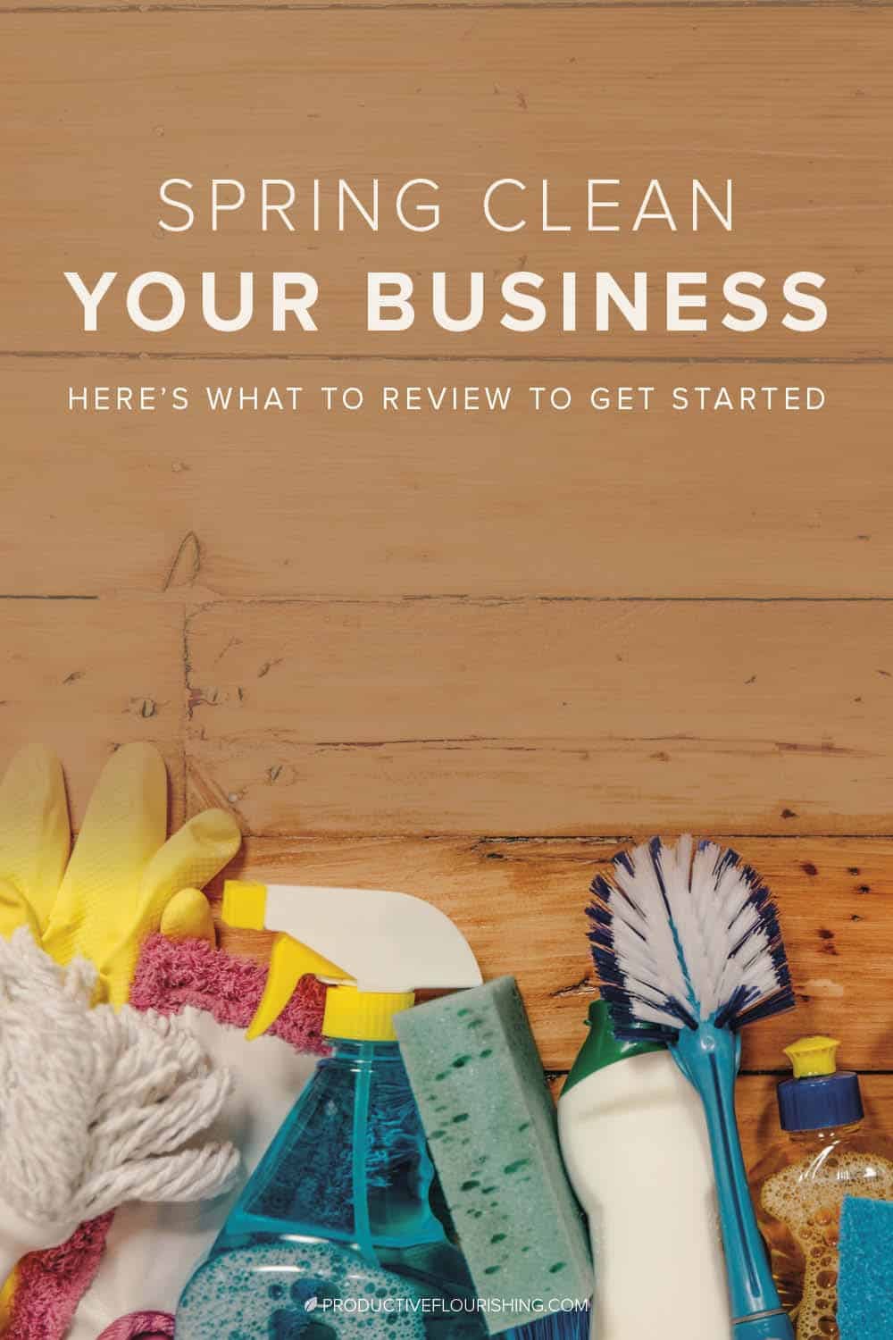 Spring can’t come soon enough. Winter has been a difficult one for many entrepreneurs this year. With that spring sunshine often comes a burst of renewed energy. Welcome: spring cleaning for your small business. Learn 3 ways to spring clean your business here and become more productive. #springcleaning #entrepreneurship #productiveflourishing