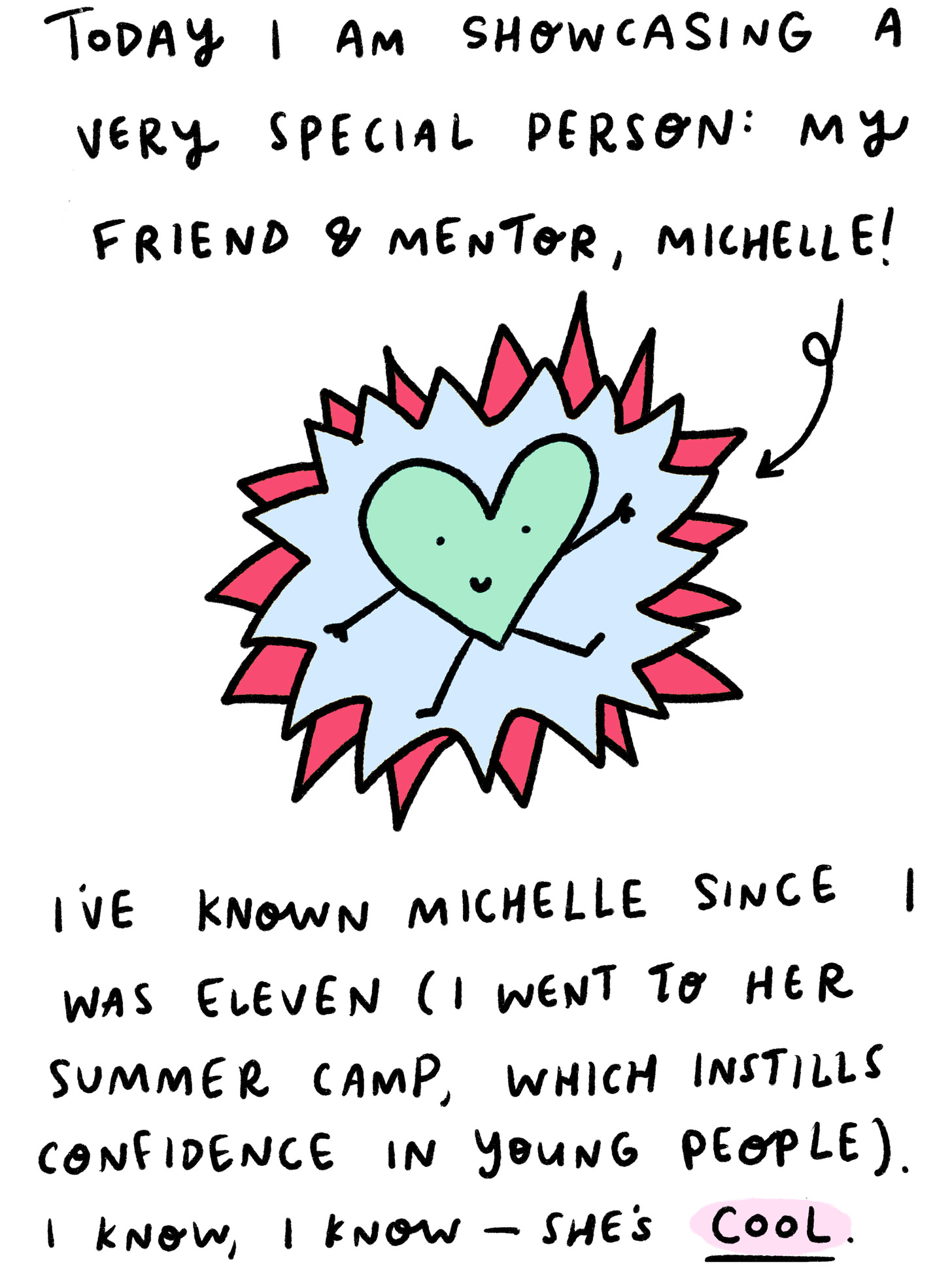 Reads "Today I am showcasing a very special person: my friend and mentor michelle!"