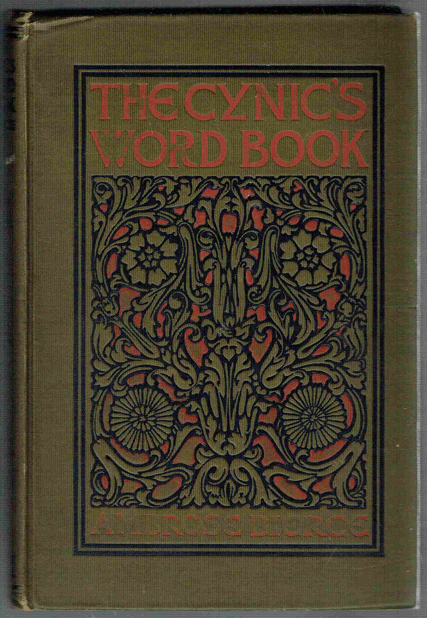 The Cynic's Word Book by Bierce, Ambrose: Very Good- Hardcover (1906) 1st  Edition, First State. | Hyde Brothers, Booksellers