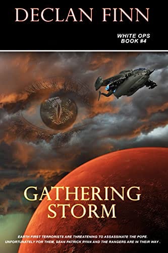 Gathering Storm (White Ops Book 4) by [Declan Finn]