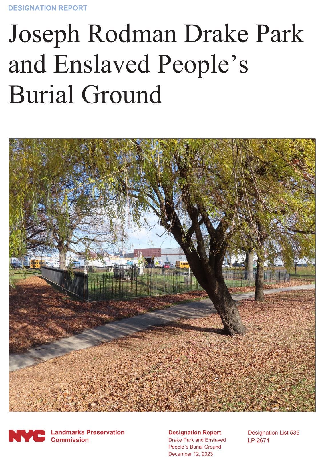 NYC Landmarks Preservation Commission Designation Report Cover, “Joseph Rodman Drake Park and Enslaved People’s Burial Ground,” Dec. 12, 2023.