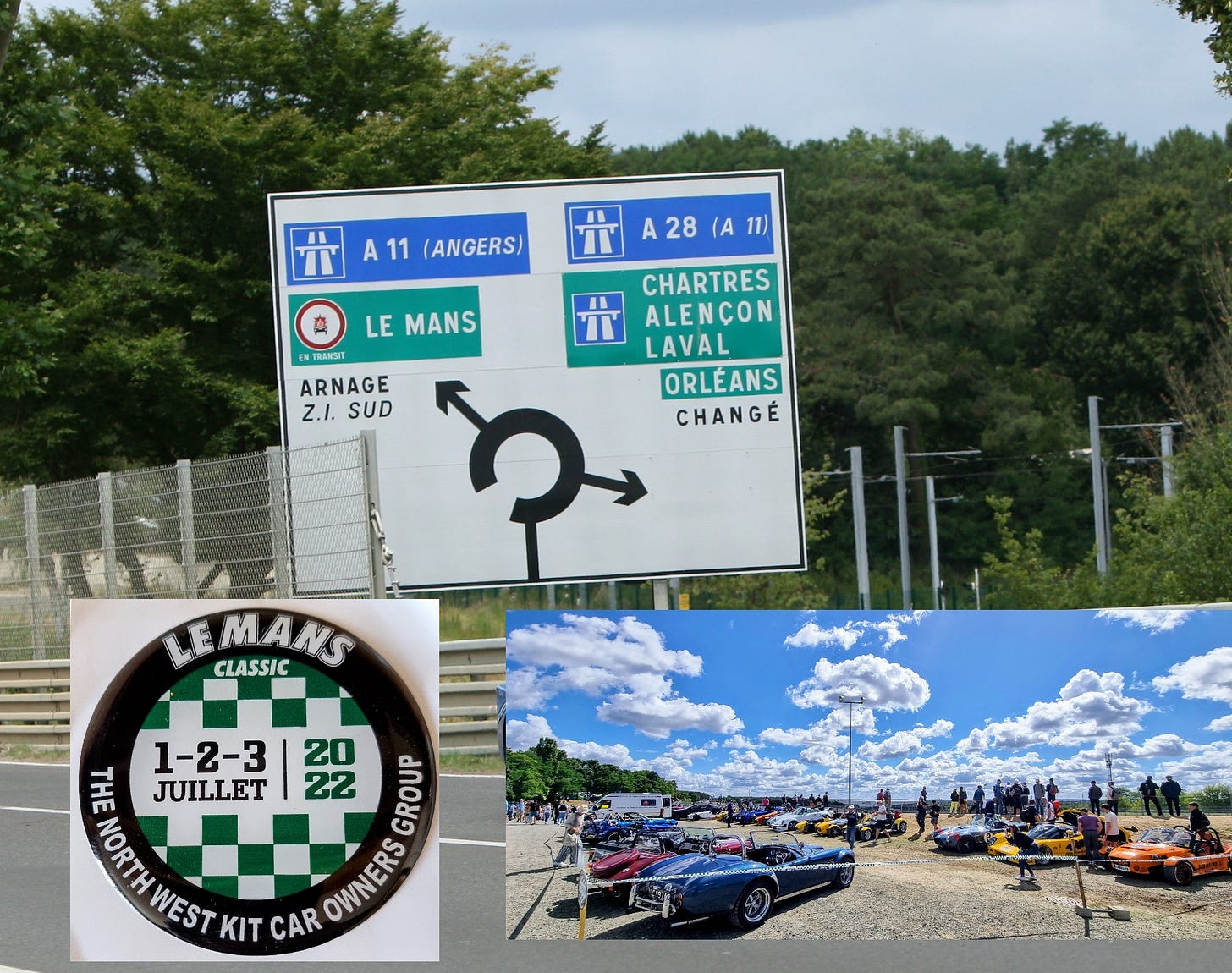 May be an image of road and text that says "A11 (ANGERS) A28(A11) A28 LE MANS ENTRANSIT ARNAGE Z.I. SUD CHARTRES ALENÇON LAVAL ORLEANS CHANGÉ LE MANS CLASSIC 1-2-3 20 THE JUILLET 22 GROUP MORTHA WEST KIT CAR OWNERS"