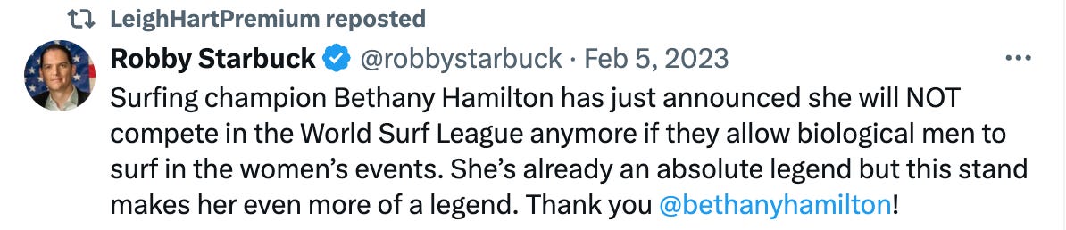 Repost: "Surfing champion Bethany Hamilton has just announced she will NOT compete in the World Surf League anymore if they allow biological men to surf in the women’s events. She’s already an absolute legend but this stand makes her even more of a legend. Thank you  @bethanyhamilton !"