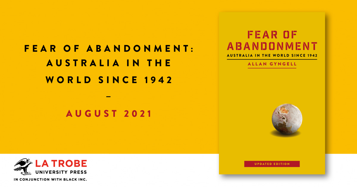 Fear of Abandonment by Allan Gyngell | Black Inc.