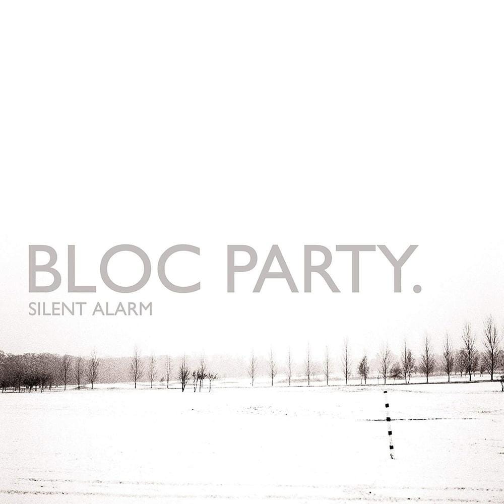Bloc Party - Silent Alarm Lyrics and Tracklist | Genius