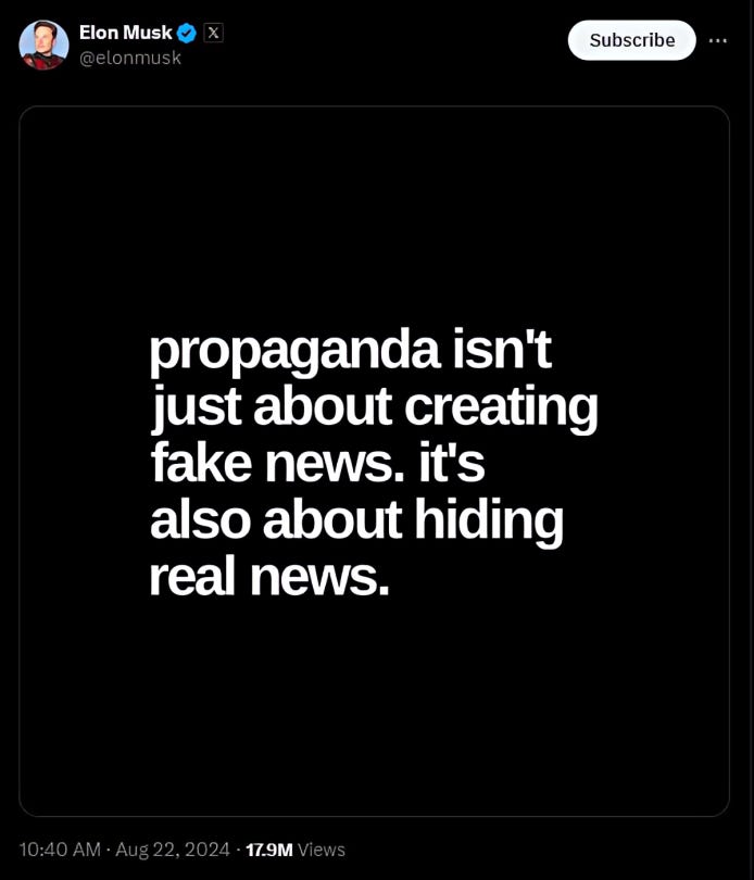 Musk's quote: 'Propaganda isn’t just about creating fake news, it’s also about hiding real news.'