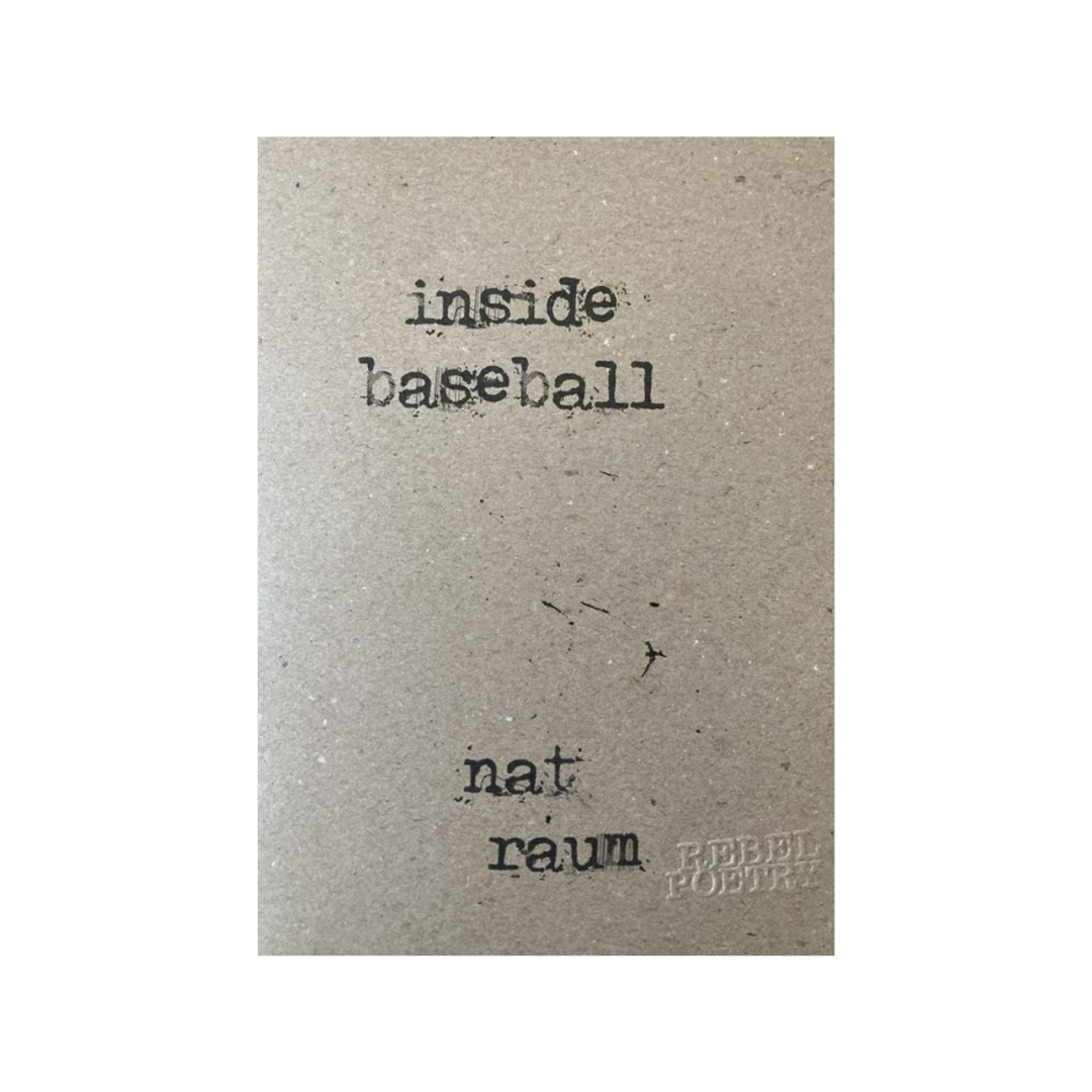 The cover of inside baseball by nat raum, which is a sheet of kraft paper with the title and author's name stamped on in black