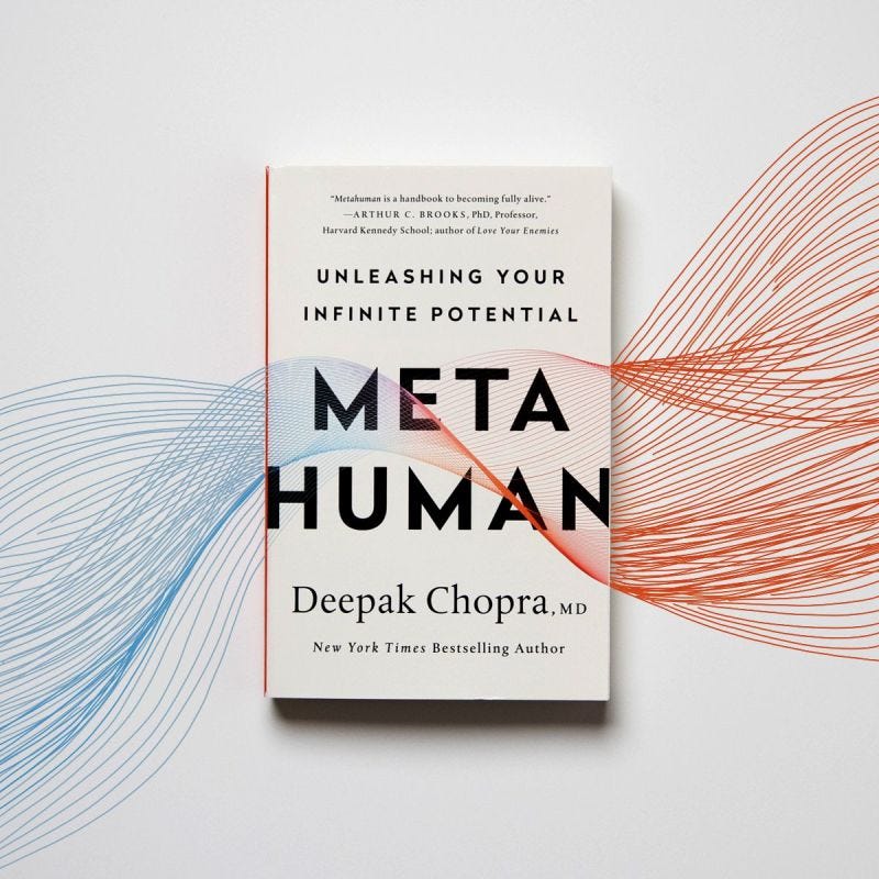 Deepak Chopra MD (official) on LinkedIn: #metahuman | 27 comments