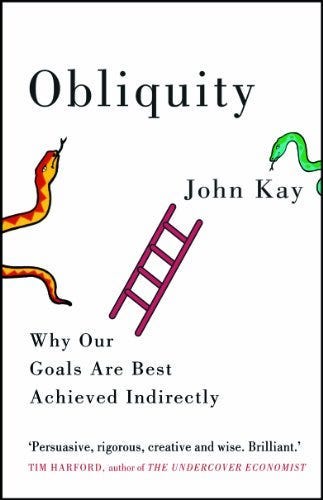 Book Review: Obliquity (John Kay) | by Carolyn Saund | Medium