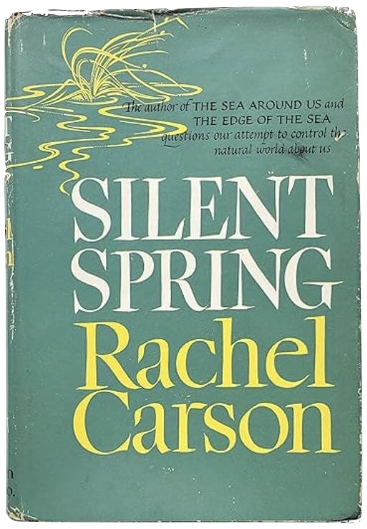 Rachel Carson, Silent of Spring 1st edition, 1962