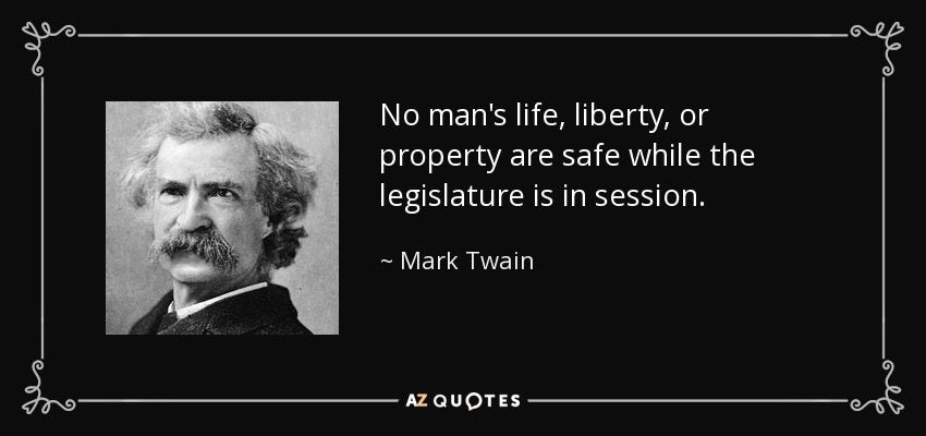 Mark Twain quote: No man's life, liberty, or property are safe while the...