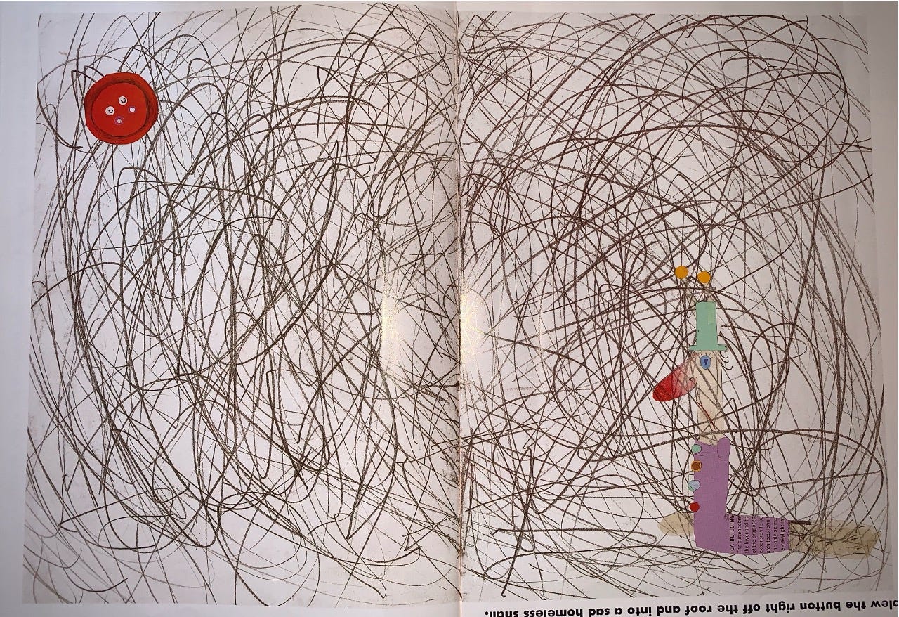 Image of squiggly lines taking up entire page with red button in top left hand corner, and sad snail in bottom left. Image drawn from Image by  Fanelli, S. (1994) Button. ABC Books.