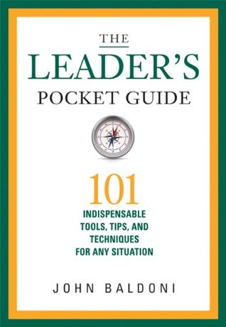 The Leader's Pocket Guide by John Baldoni