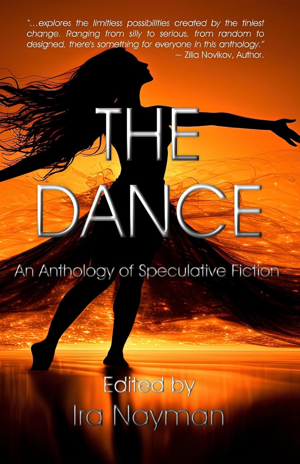 The Dance: An Anthology of Speculative Fiction, edited by Ira Nayman. There's a woman dancing on the beach. Rachel low-key wants you to know that she had nothing to do with this cover.