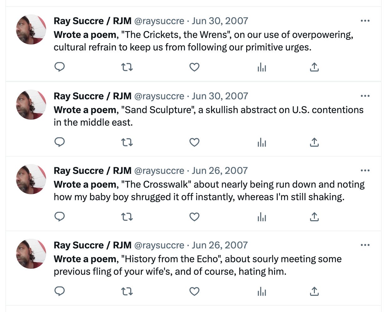 a series of tweets from "ray succre" that all begin "wrote a poem." one of them reads "wrote a poem, 'history from the echo', about sourly meeting some previous fling of your wife's, and of course, hating him"