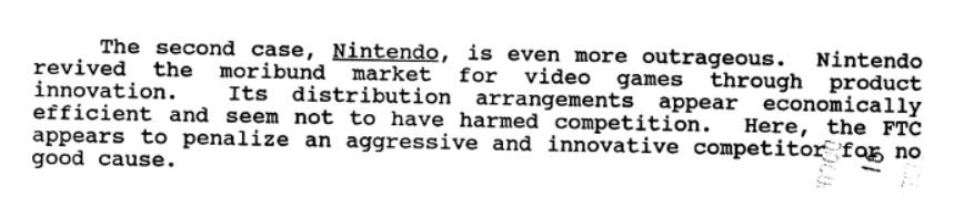The second case, Nintendo, is even more outrageous. Nintendo revived the moribund market for video games through product innovation. Its distribution arrangements appear economically efficient and seem not to have harmed competition. Here, the FTC appears to penalize an aggressive and innovative competitor for no good cause.