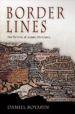 Border Lines: The Partition of Judaeo-Christianity by Daniel Boyarin |  Goodreads