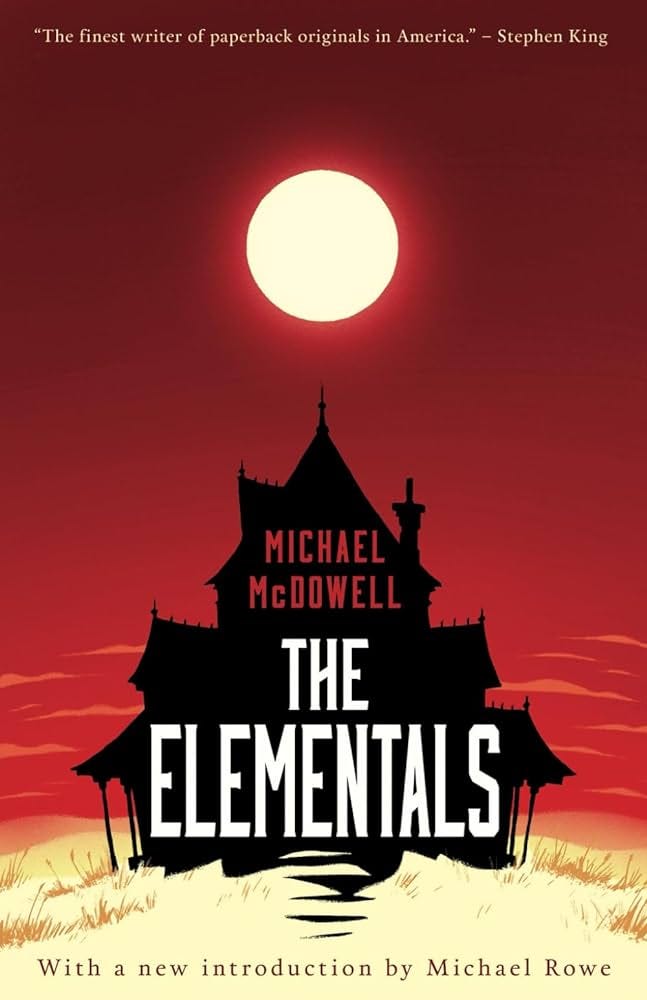 The Elementals : McDowell, Michael, Rowe, Michael: Amazon.de: Books
