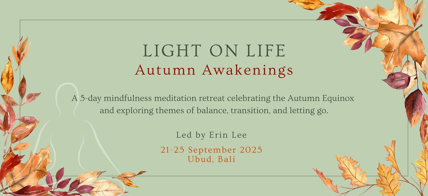 Light On Life: Autumn Awakenings - a 5-day mindfulness meditation retreat in Ubud, Bali