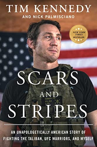 Amazon.com: Scars and Stripes: An Unapologetically American Story of  Fighting the Taliban, UFC Warriors, and Myself eBook : Kennedy, Tim,  Palmisciano, Nick: Kindle Store