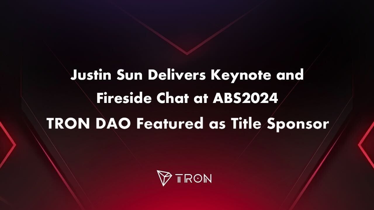 TRON DAO Featured as Title Sponsor at Asia Blockchain Summit 2024