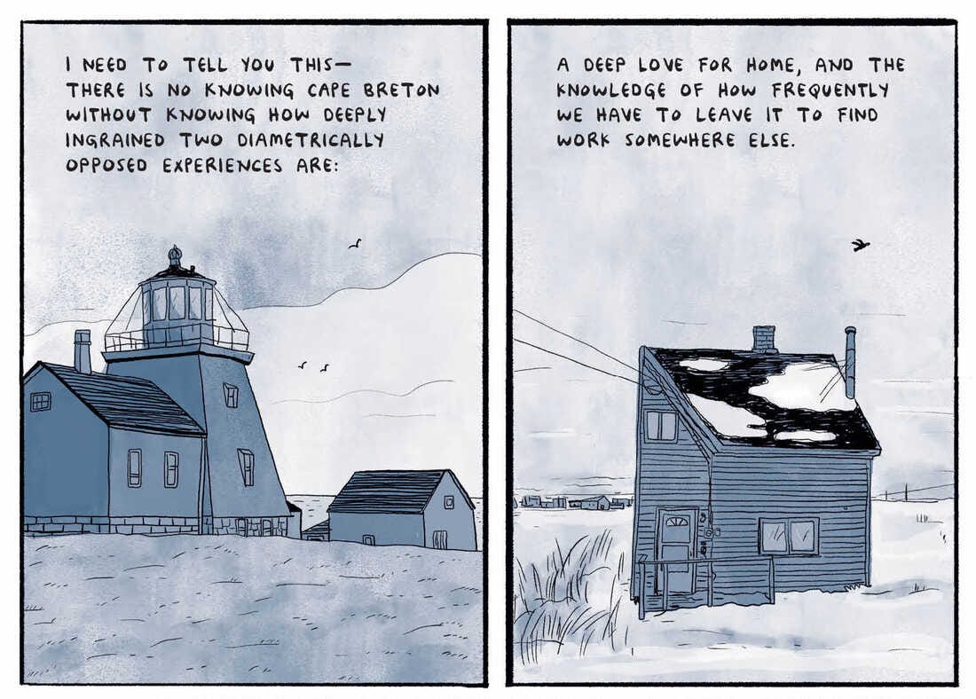 An image from Ducks: Features two panes showing buildings in Canada with vast landscape around them. Text reads: "I need to tell you this—there is no knowing Cape Breton without knowing how deeply ingrained two diametrically opposed experiences are: a deep love for home, and the knowledge of how frequently we have to leave it to find work somewhere else."