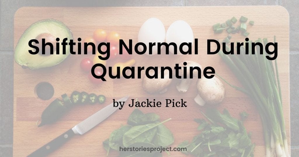 shifting normal during quarantine