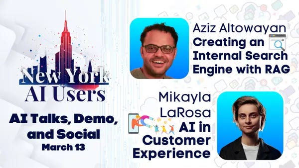 NYC AI Users - AI Tech Talks, Demo & Social: RAG Search and Customer Experience