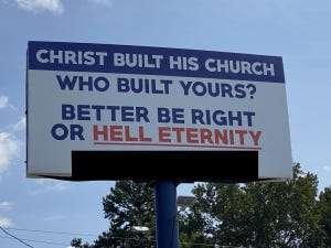 "Christ built His church. Who built yours? Beter be right or HELL ETERNITY"