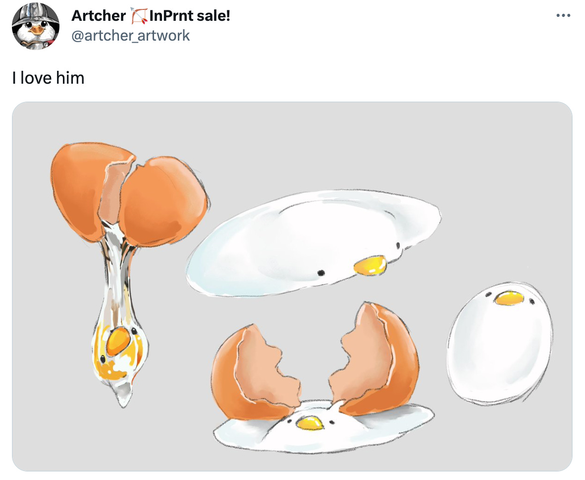 A tweet from @artcher_artwork that reads "I love him" and features images of an egg cracking to reveal the flattened egg duck. In these pics he's white like an egg and the beak is the yolk.