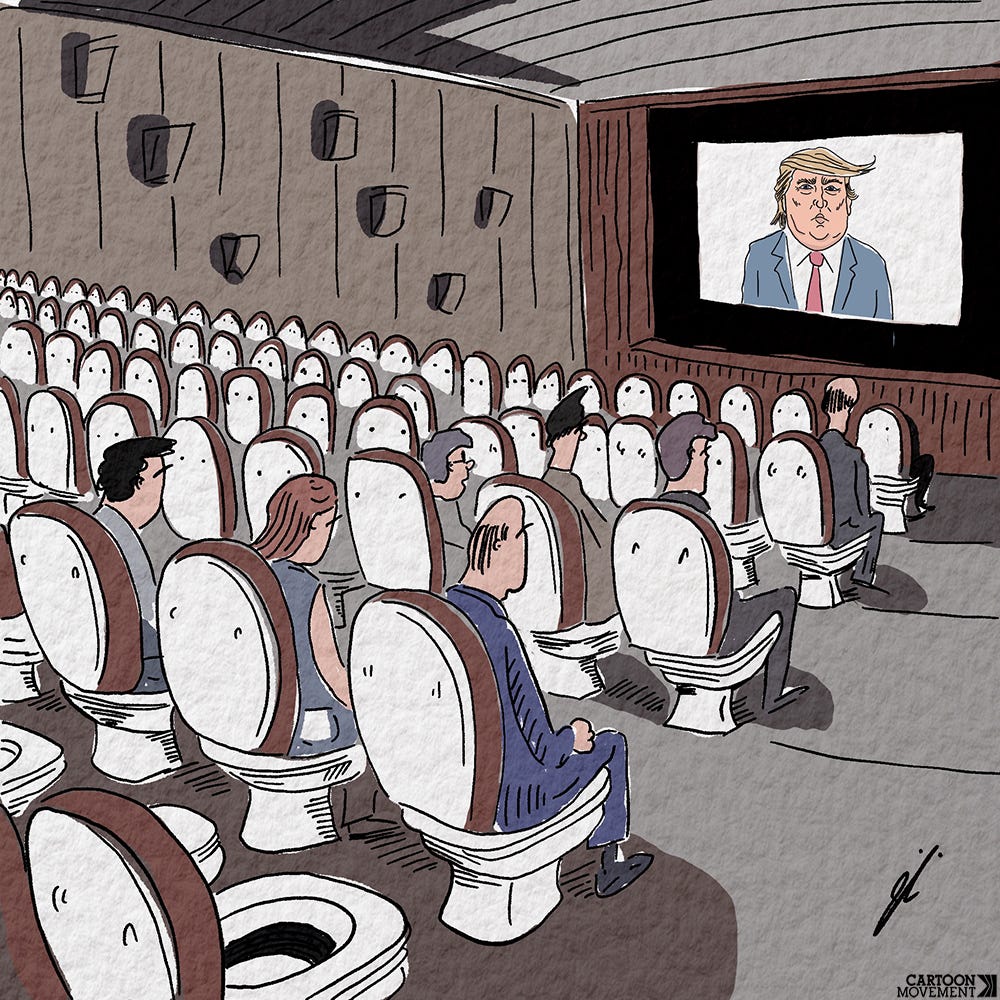 Cartoon showing the inside of a cinema. Trump can be seen on the big screen; the audience is sitting on toilets instead of on regular seats.