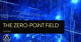 Image result for zero point field