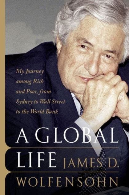 A Global Life by James D. Wolfensohn | Hachette Book Group